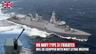 UK Navy Type 31 Frigates Will Be Equipped With The Most Lethal Weapon The Bofors 40mm Mk 4 Gun [upl. by Bever]