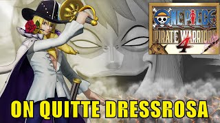 ON QUITTE DRESSROSA ONE PIECE PIRATE WARRIORS 4 [upl. by Atidnan972]