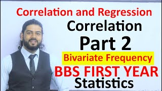 Correlation Part 2 Bivariate Frequency Distribution BBS First Year Statistics Solution in Nepali [upl. by Euqinim920]