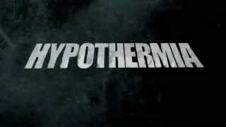 Hypothermia Trailer [upl. by Leahcimed]