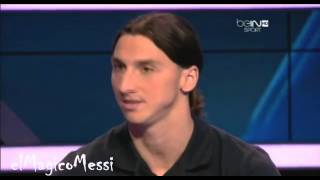 HD Zlatan Ibrahimovic Praises Lionel Messi [upl. by Htiek]