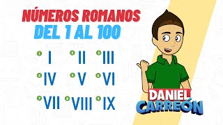 NÚMEROS ROMANOS DEL 1 AL 100 Super Facil  Para principiantes [upl. by Adnovay]