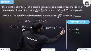 The potential energy \U\ of a diatomic molecule is a function dependent on \r\ interatomi [upl. by Aeslek]