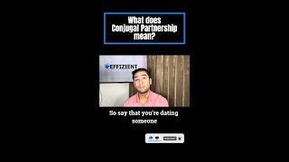 What does Conjugal Partnership mean [upl. by Dulcie18]