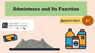 Admixtures and Its Function on Concrete  Admixtures 1 [upl. by David]