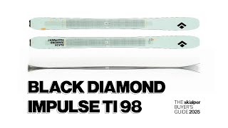 Black Diamond Impulse Ti 98 review  The Skialper Buyers Guide 2025 [upl. by Casie]