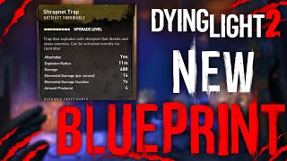 New Shrapnel Trap Blueprint In Dying Light 2 Chapter 2 New update [upl. by Eartnoed]