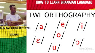 How To Learn Twi Orthography  Ghanaian Language [upl. by Thrasher]