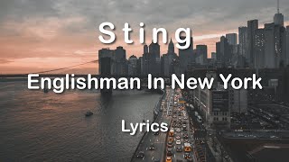 Sting  Englishman In New York Lyrics FULL HD HQ Audio 🎵 [upl. by Fisoi]