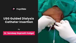 USG Guided Dialysis Catheter Insertion  Dr Sandeep Gopinath Huilgol  Nephrology PrepClinic [upl. by Zhang]