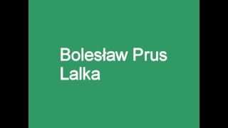 Lalka  Bolesław Prus streszczenie 12 [upl. by Tarrsus]