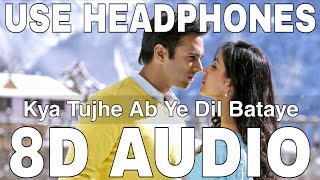 Kya Tujhe Ab Ye Dil Bataye 8D Audio  Sanam Re  Falak Shabir  Pulkit Samrat Yami Gautam [upl. by Nagad]