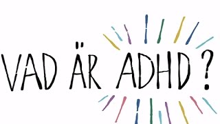 Vad är ADHD [upl. by Lunnete]