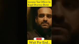 Income Tax Officer In Kapil Sharma Show Income Tax Inspector Status  kapilsharma shorts ssccgl [upl. by Esmaria512]