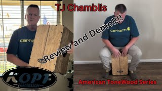 TJ Chamblis Testimonial amp Demo American ToneWood Series Walnut and Karelien Birch Burl Cajon [upl. by Cadal]