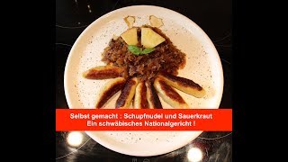 Schupfnudeln mit Sauerkraut  alles eigene Herstellung  schwäbisches NationalGericht [upl. by Hermosa652]