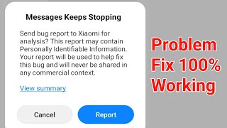 How to Fix Messages Keeps Stopping Send Bug Report to Mi Xiaomi for Analysis Error Problem Solve [upl. by Wichern]