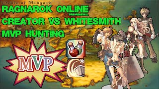 Ragnarok PreRenewal  Creator vs Whitesmith MVP Hunting [upl. by Ynaffi915]