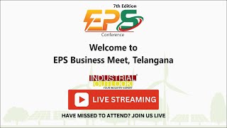 7th EPS Business MeetTelangana  Advancing Renewable Energy amp Electric Mobility  Aug 28 2024 [upl. by Pesvoh]