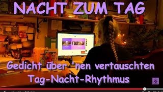 FG116 🦉 Nacht zum Tag Gedicht über verdrehten TagNachtRhythmus  SchlafRhythmus CFS [upl. by Jain]