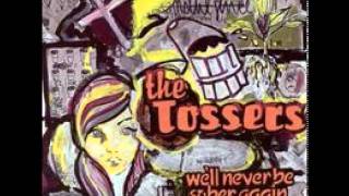 The Tossers  Alone Everythings Bad [upl. by Clementis]