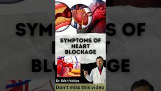 Symptoms of heart blockages heart hearthealth heartblockage shorts shortsfeed drkrishvaidya [upl. by Arriet]