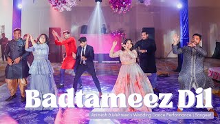 Badtameez Dil  Animesh amp Mehreens Wedding Dance Performance  Sangeet [upl. by Yrret270]