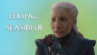 Fixing Game of Thrones Season 8 [upl. by Leibarg534]