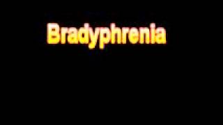 What Is The Definition Of Bradyphrenia Medical Dictionary Free Online [upl. by Nosneb]