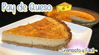 PAY DE QUESO  facil y delicioso   DESDE MI COCINA by Lizzy [upl. by Atekihs]