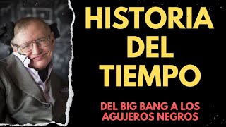 STEPHEN HAWKING HISTORIA DEL TIEMPOBIG BANG AGUJEROS NEGROS [upl. by Inalaehon43]