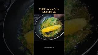 Honey Chili Corn 🌽 cornrecipesviralrecipeasmr fypシ゚ttendingshortvirqlshortsrecipe fypシ゚viral [upl. by Sima867]