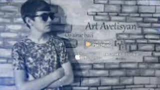 Art Avetisyan Qo siruc baci lyrics [upl. by Susanetta759]