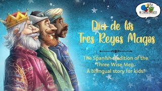 Los Tres Reyes Magos para Niños Bilingual Story of the Three Wise Men for Kids Mi Camino Spanish [upl. by Nautna]