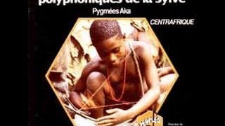 chorale de Pygmées Aka chant polyphonique et Ngombi  Bieco [upl. by Adranoel]