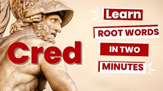 Cred  Believe  Latin and Greek Root Words [upl. by Karwan]