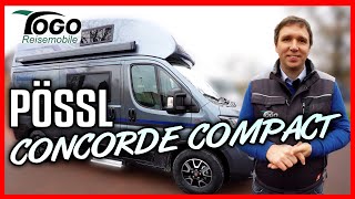 👉KOMFORT LUXUS amp VIEL PLATZ 💯Pössl Concorde Compact 2021  TOGO REISEMOBILE [upl. by Ora]