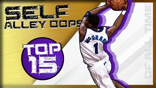 NBA Top 15 Self Alley Oop Dunks EVER [upl. by Anazus678]