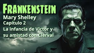 Frankenstein Mary Shelley Capítulo 2 [upl. by Bever]