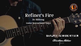 Refiners Fire by Hillsong  Simplified Guitar Tutorial [upl. by Shanan89]