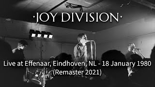 Joy Division  Live at Effenaar Eindhoven The Netherlands  18 January 1980 Remaster 2021 [upl. by Yentruocal]