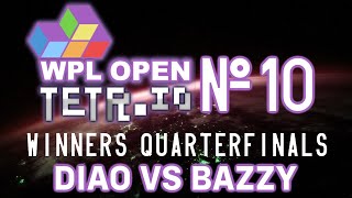 Diao Vs Bazzy  WPL Tetrio Open 10 Winners Quarterfinals [upl. by Damien497]