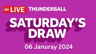 Thunderball draw live results tonight Saturday 06 Jan 2024  thunderball draw live tonight [upl. by Katherina]