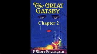 The Great Gatsby Chapter 2  Audiobook [upl. by Sophronia]