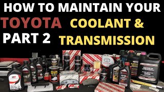 How to maintain your Toyota Part 2 Engine coolant and Transmission fluid [upl. by Iorio466]