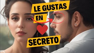 10 Señales Que Le GUSTAS Pero lo trata de Ocultar Psicología del Amor [upl. by Madlin]