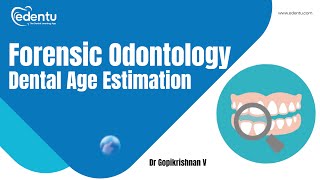 Forensic odontology  Dental Age Estimation  BDS THIRD YEAR  edentu bds dentistry [upl. by Akaya]