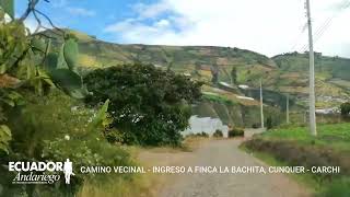 LA BACHITA  FINCA AGROECOLÓGICA  CUNQUER  CARCHI [upl. by Liebermann]