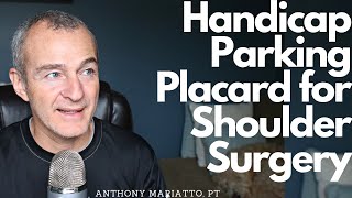 Temporary Handicap Parking Placard for Shoulder Surgery [upl. by Koziara]