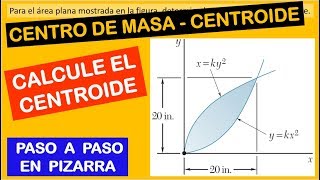 VÍDEO 10  INTEGRALES Calcule las coordenadas del CENTROIDE de la figura mostrada [upl. by Sabu]